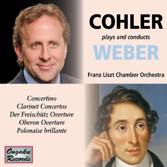 Cohler Plays & Conducts Weber by Jonathan Cohler