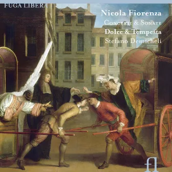 Fiorenza: Concerti & sonate by Stefano Demicheli