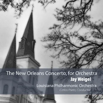 Weigel: A Tricentennial Celebration by Louisiana Philharmonic Orchestra