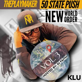 50 State Push: New World Order, Vol. 3 by ThePlaymaker