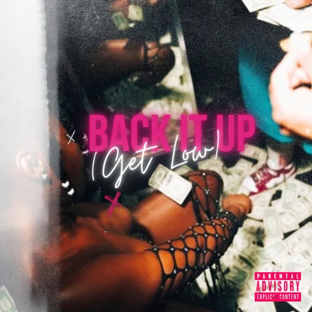 Back It Up (Get Low)