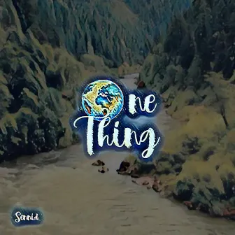 ONE THING!! by sennid simon