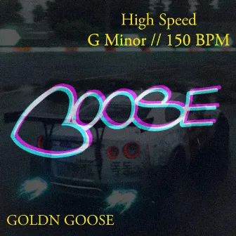 High Speed - Single by Goldn Goose