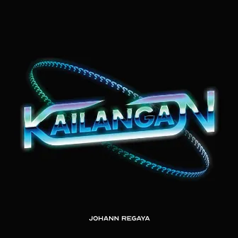 Kailangan by Johann Regaya