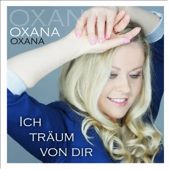 Ich träum von dir by Oxana