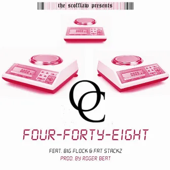 Four Forty Eight (feat. Big Flock & Fat Stackz) by OC