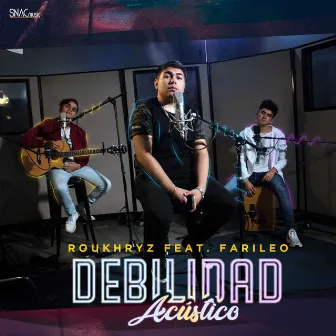 Debilidad (Acustico) by Roukhryz