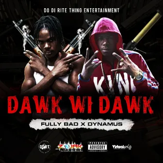 Dawk Wi Dawk by Dynamus