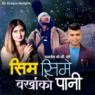 Simsime Barkhakoko Paani by Badal Thapa