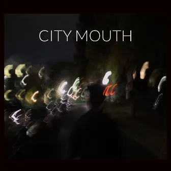 City Mouth (Reissue) by City Mouth