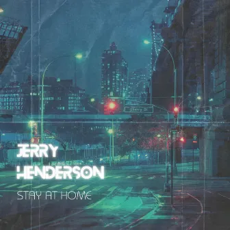 STAY AT HOME (Radio Edit) by Jerry Henderson