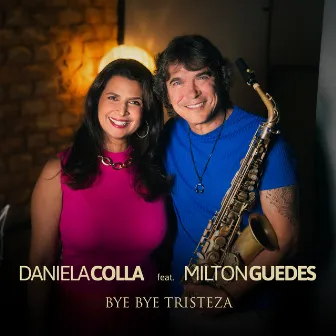 Bye Bye Tristeza by Daniela Colla