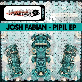 Pipil EP by Josh Fabian