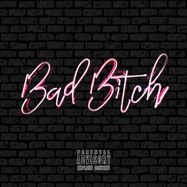 Bad Bitch