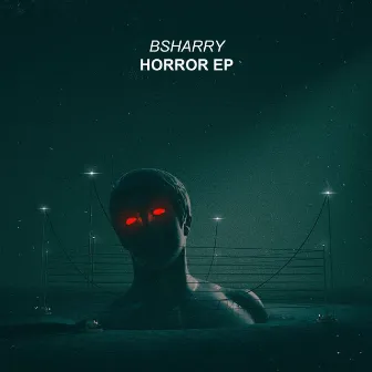 Horror Ep by Bsharry