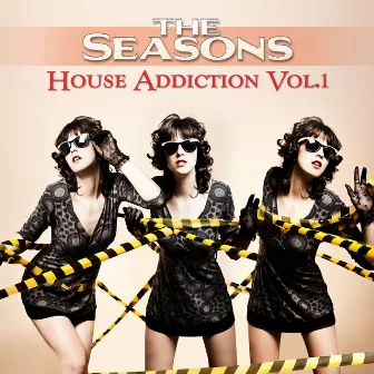 House Addiction, Vol.1 by The Seasons