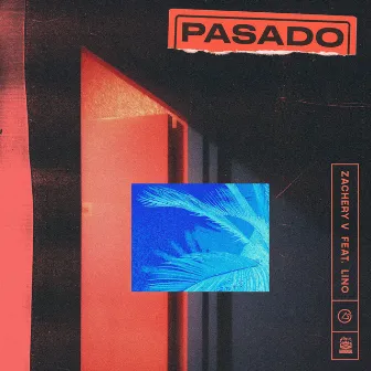 Pasado by Zachery V