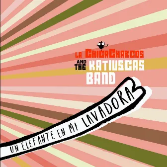 Un elefante en mi lavadora by The Katiuscas Band