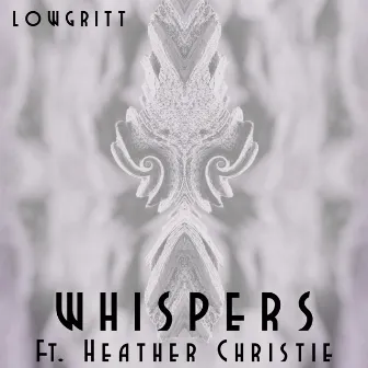 Whispers by LoWGritt