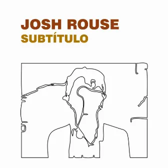 Subtitulo by Josh Rouse