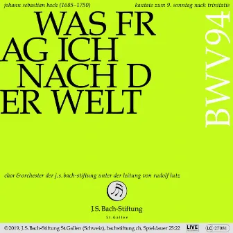 Bachkantate, BWV 94 - Was frag ich nach der Welt (Live) by Chor der J. S. Bach-Stiftung