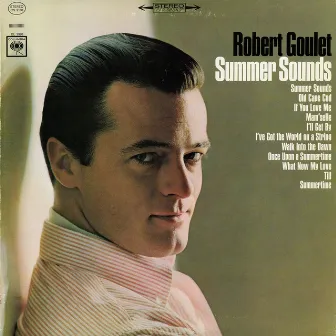 Summer Sounds by Robert Goulet