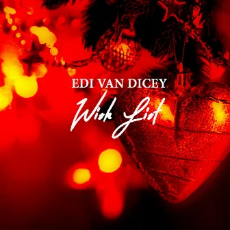 Wish List by Edi Van Dicey