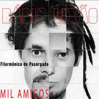 Mil Amigos by Filarmônica de Pasárgada