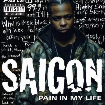 Pain In My Life (Explicit Content 6-94650) by Saigon