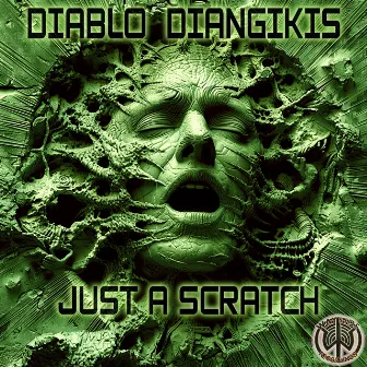 Just a Scratch by Diablo Diangikis