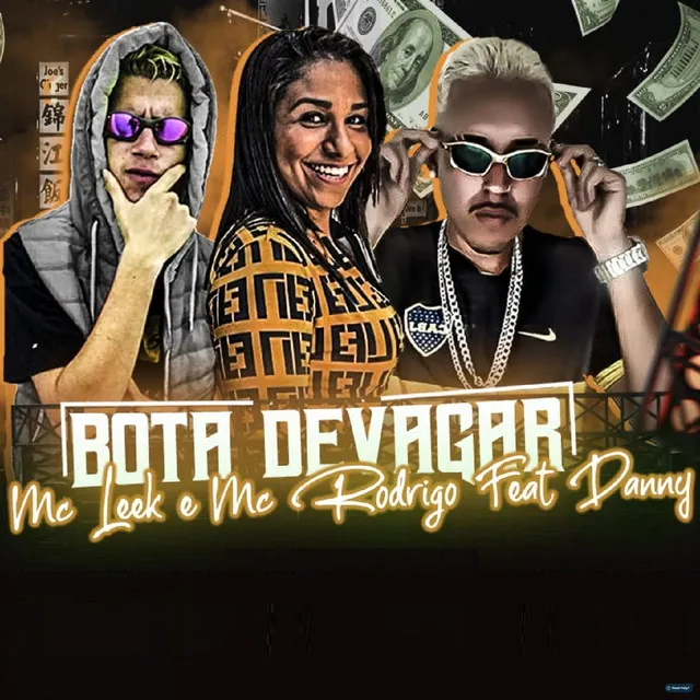 Bota Devagar (feat. Mc Danny)