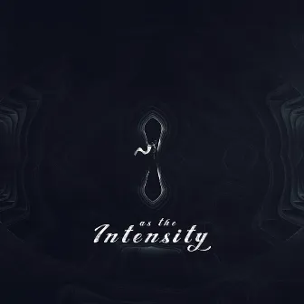 As the Intensity by YogolSamir