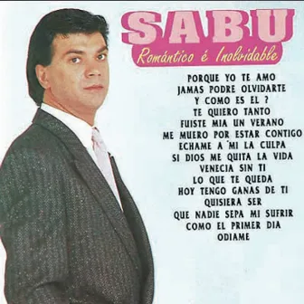 Sabu … Romantico e Inolvidable by Sabú