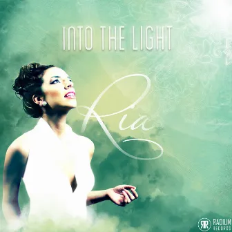 Into the Light by Ria