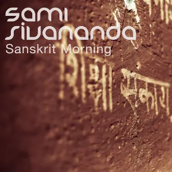 Sanskrit Morning by Sami Sivananda