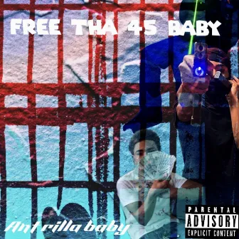 Free Tha 45 Baby by Ant Rilla Baby