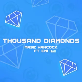 Thousand Diamonds by Mase hancock