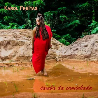 Samba da Caminhada by Karol Freitas