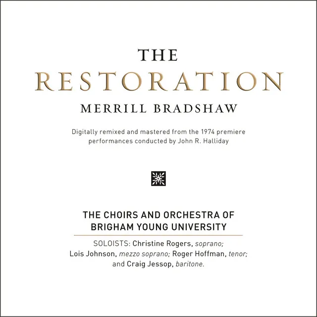 Merrill Bradshaw: The Restoration