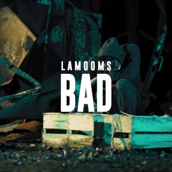 Bad by Lamooms