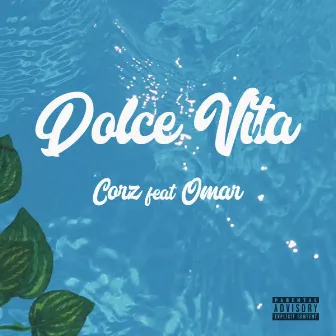 Dolce vita by Corz