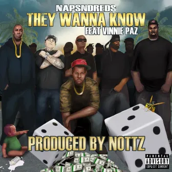 They Wanna Know (feat. Vinnie Paz) by NapsNdreds