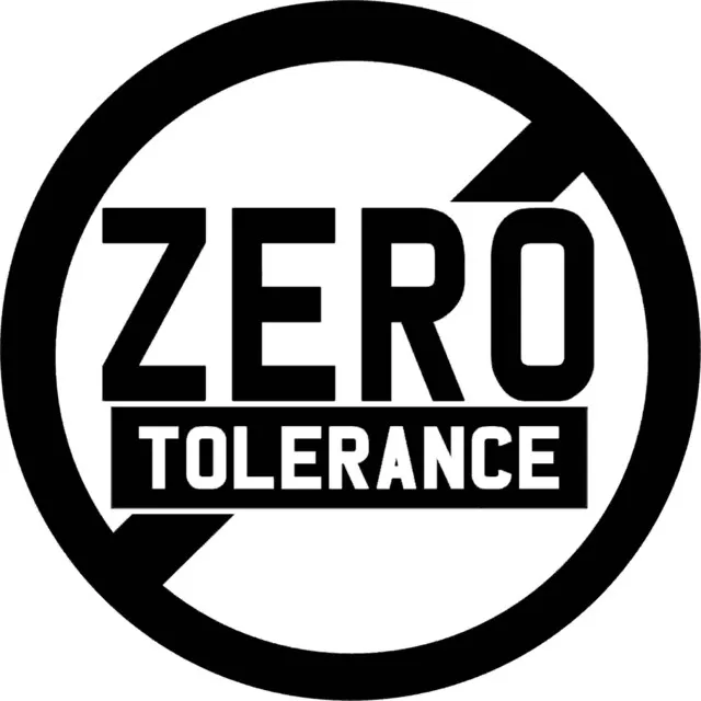 Zero Tolerance