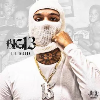 BIG 13 by Lil Malik