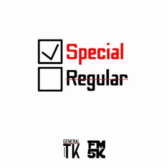 Special by General TK