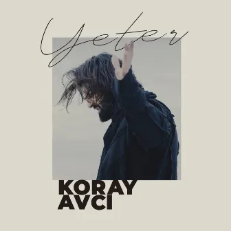 Yeter by Koray Avcı