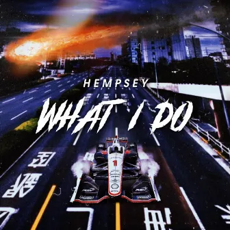 What I Do by Hempsey