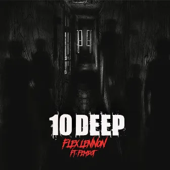 10 Deep by Flex Lennon