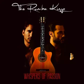 Whispers of Passion by The Rumba Kings