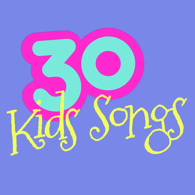 30 Kids Songs